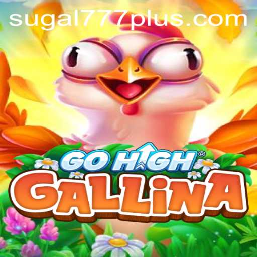 Exploring the Phenomenon of GoHighGallina: A New Frontier in Gaming