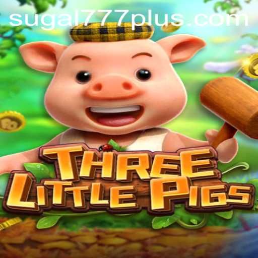 The Magical World of THREELITTLEPIGS: Dive Into SUGAL 777's Latest Adventure